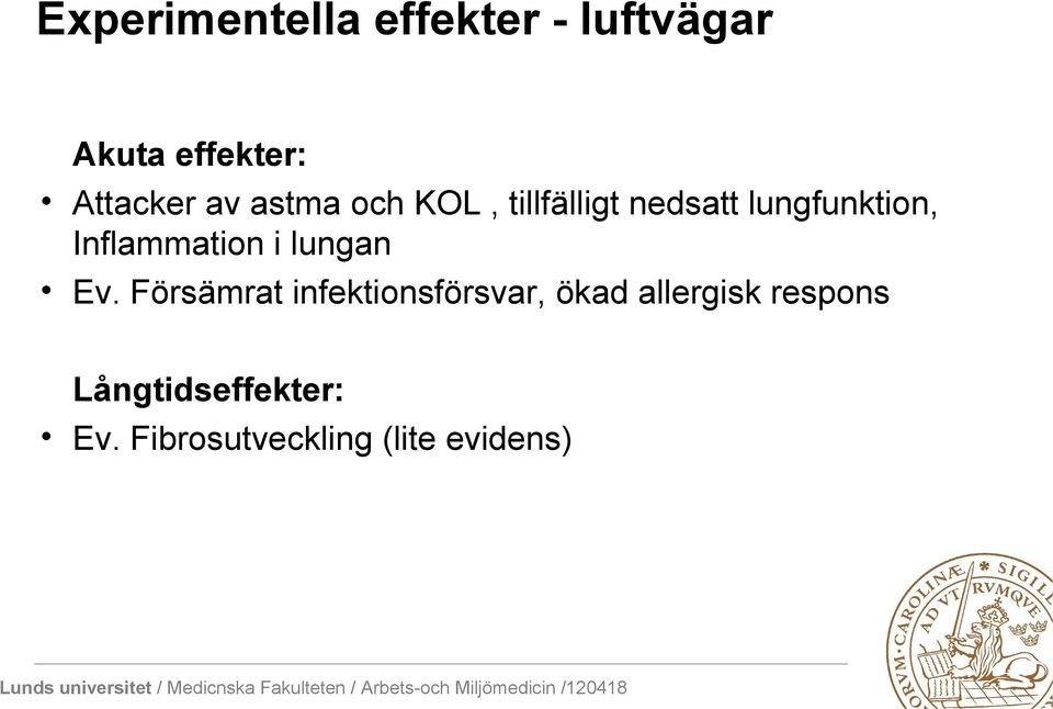 Inflammation i lungan Ev.
