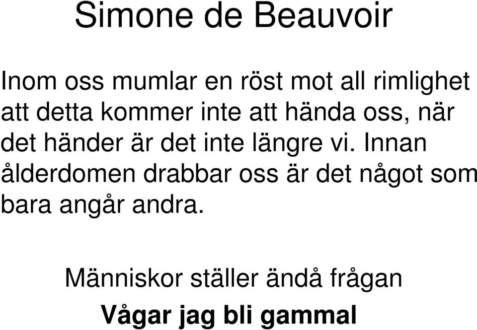 inte längre vi.