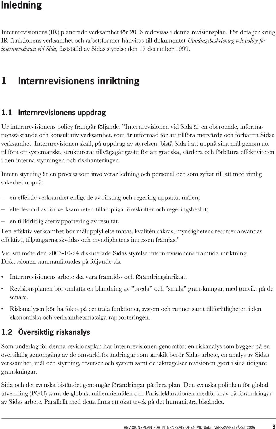 1 Internrevisionens inriktning 1.