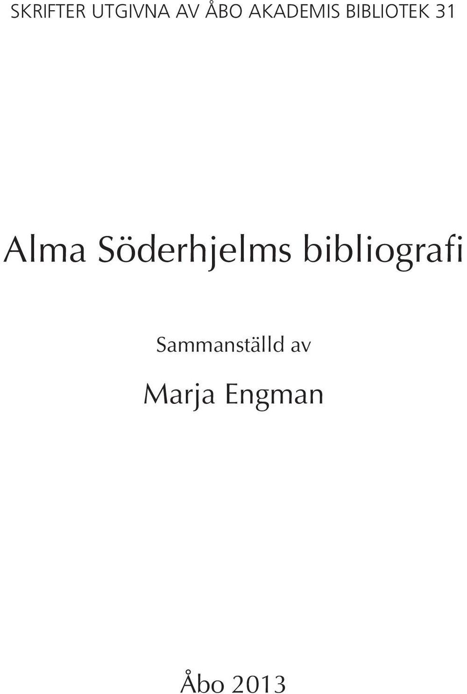 Söderhjelms bibliografi