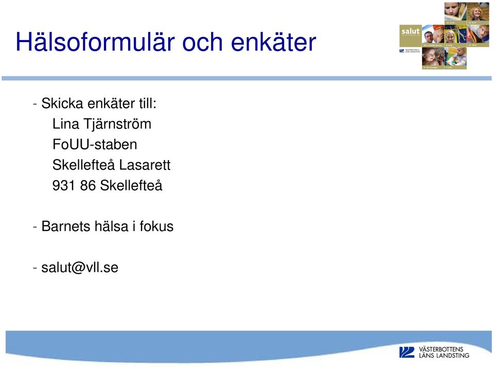 FoUU-staben Skellefteå Lasarett 931 86