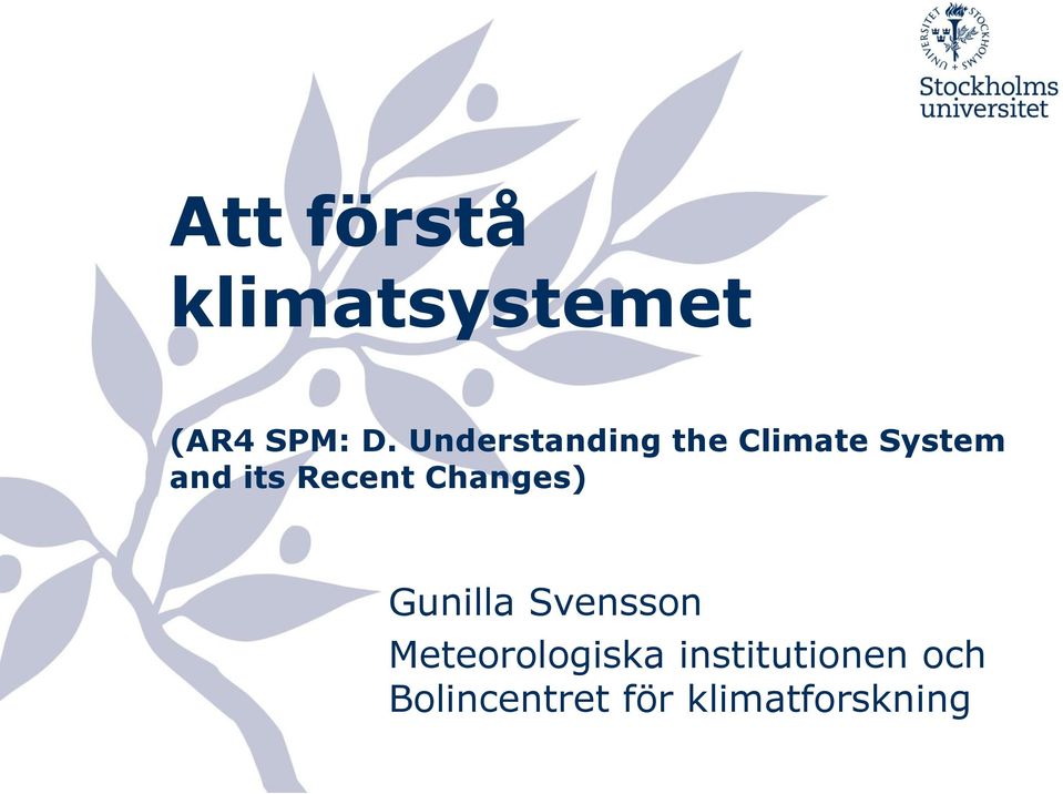 Recent Changes) Gunilla Svensson