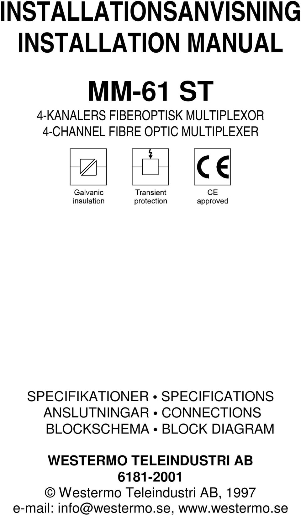 SPECIFICATIONS ANSLUTNINGAR CONNECTIONS BLOCKSCHEMA BLOCK DIAGRAM