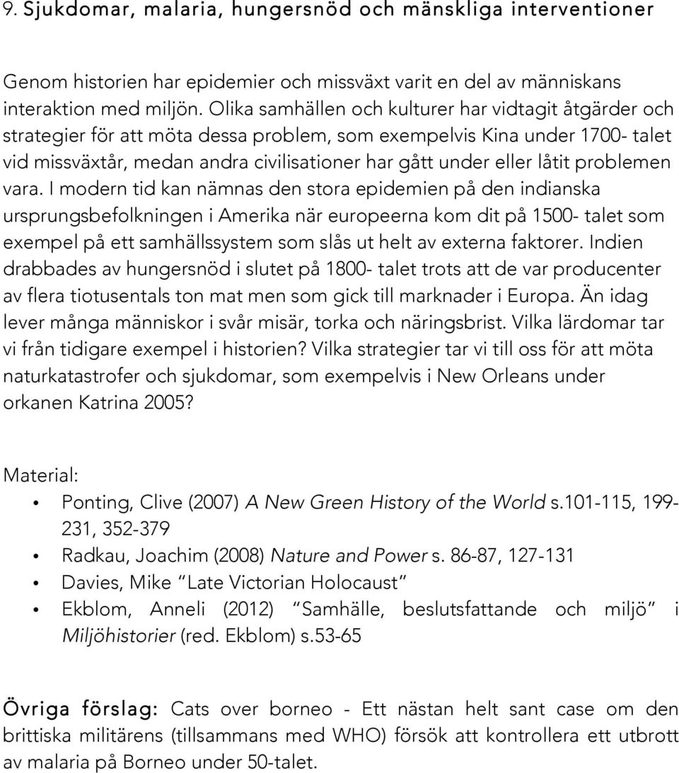låtit problemen vara.