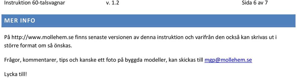 se finns senaste versionen av denna instruktion och varifrån den också kan