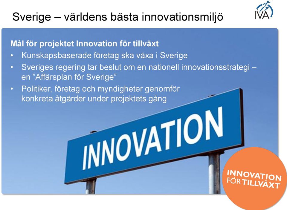beslut om en nationell innovationsstrategi en Affärsplan för Sverige