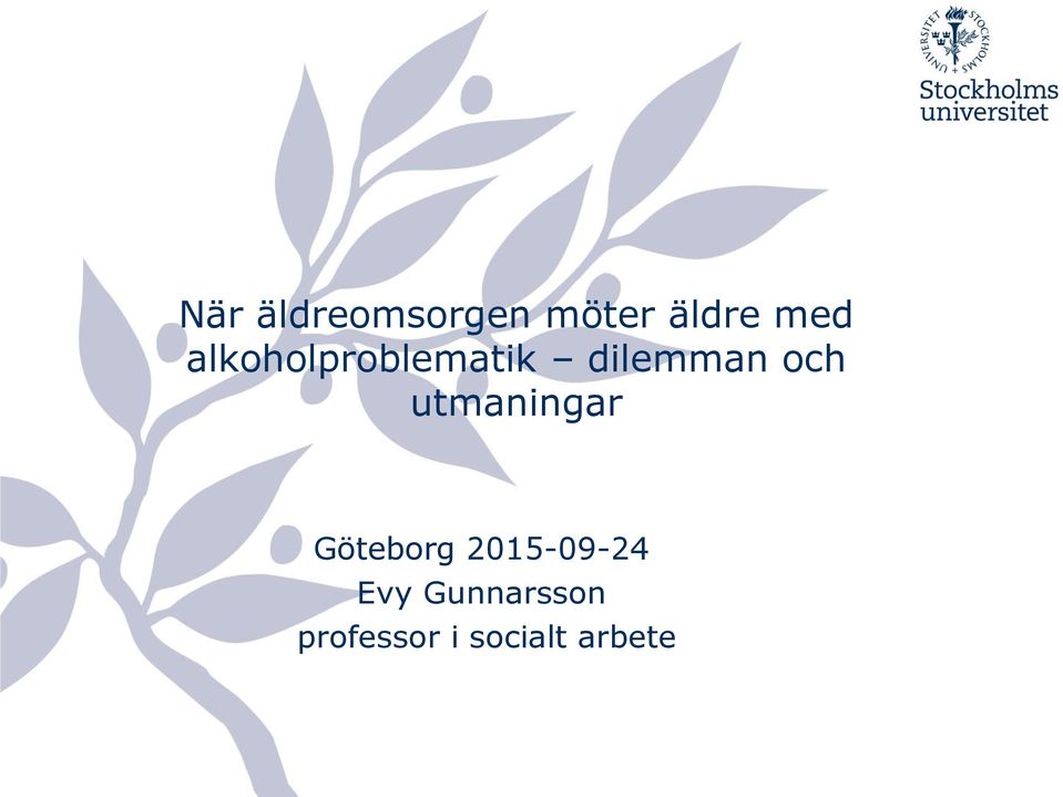 utmaningar Göteborg 2015-09-24 Evy