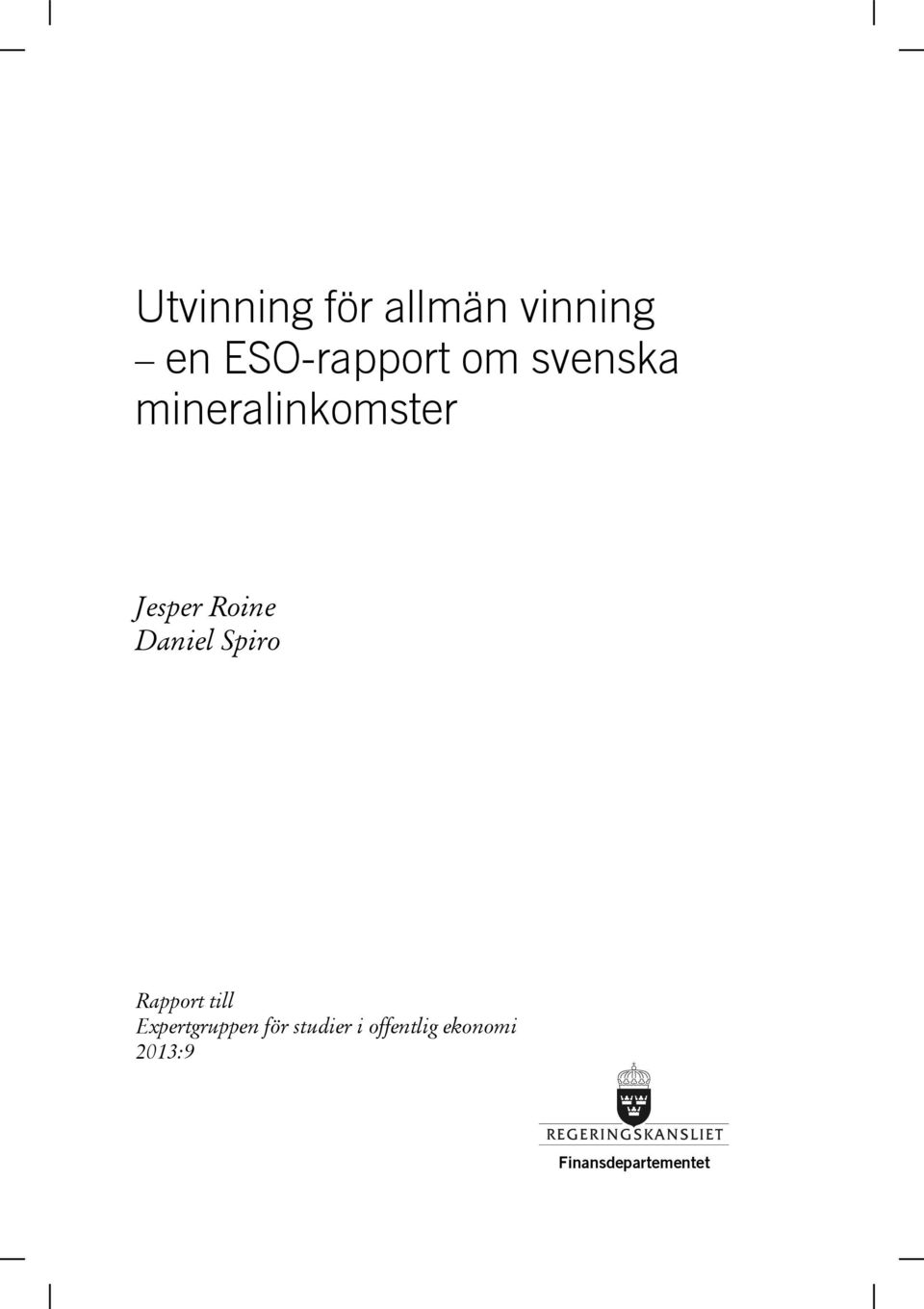 Daniel Spiro Rapport till Expertgruppen för