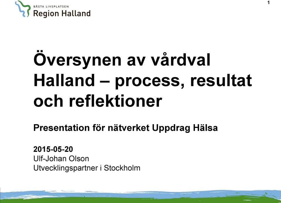 för nätverket Uppdrag Hälsa 2015-05-20