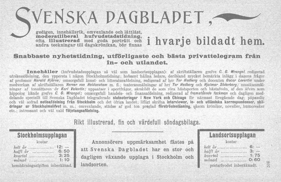 s;A och bästa privattelegrad1 från ~ in";'och 'utlandet.. "'Innehåller (hufvudstadsupplagan så väl som Iandsortsupplagan): af skriftställaren grefve a. G.