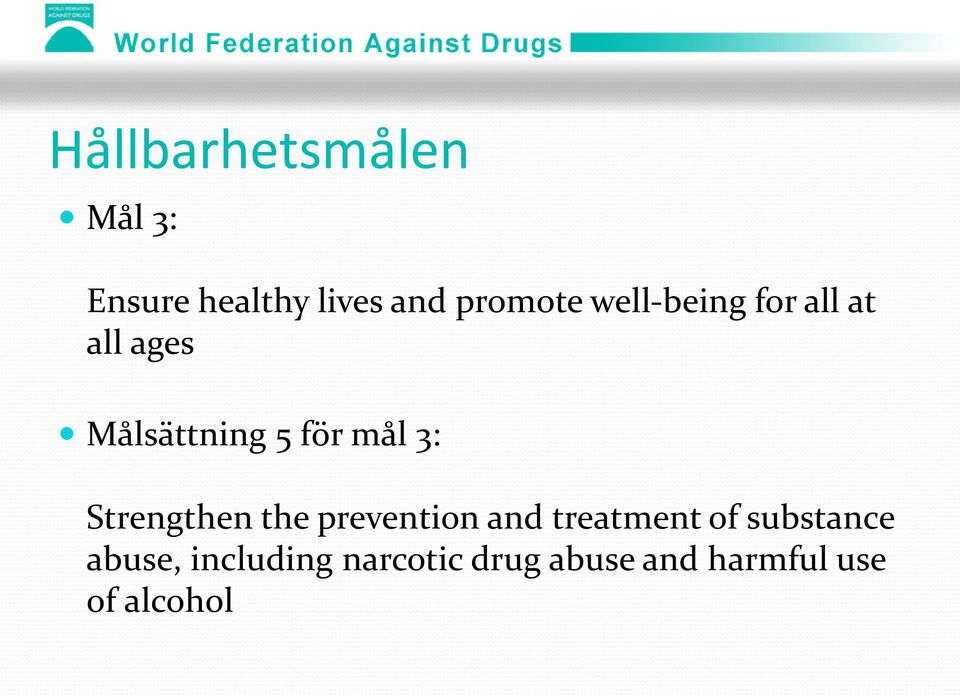 Strengthen the prevention and treatment of substance