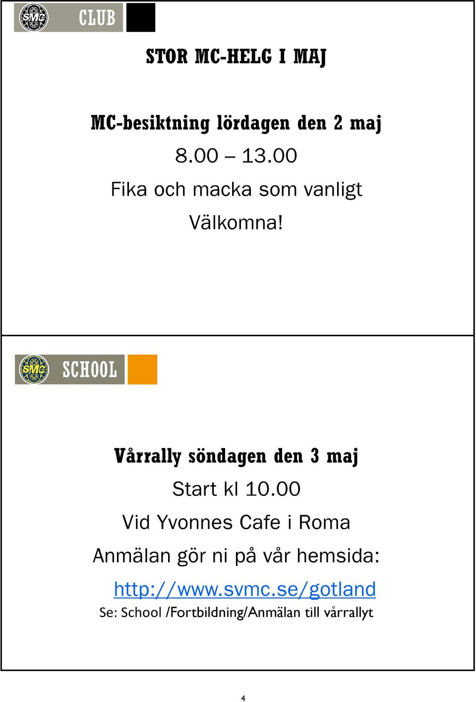 söndagen den 3 maj Se: School