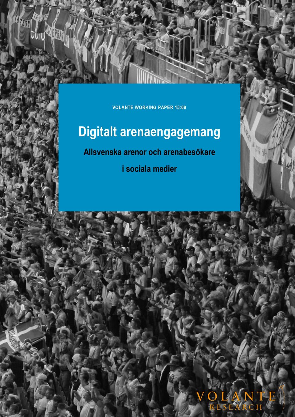 Arenabesökare och Allsvenskan i sociala medier