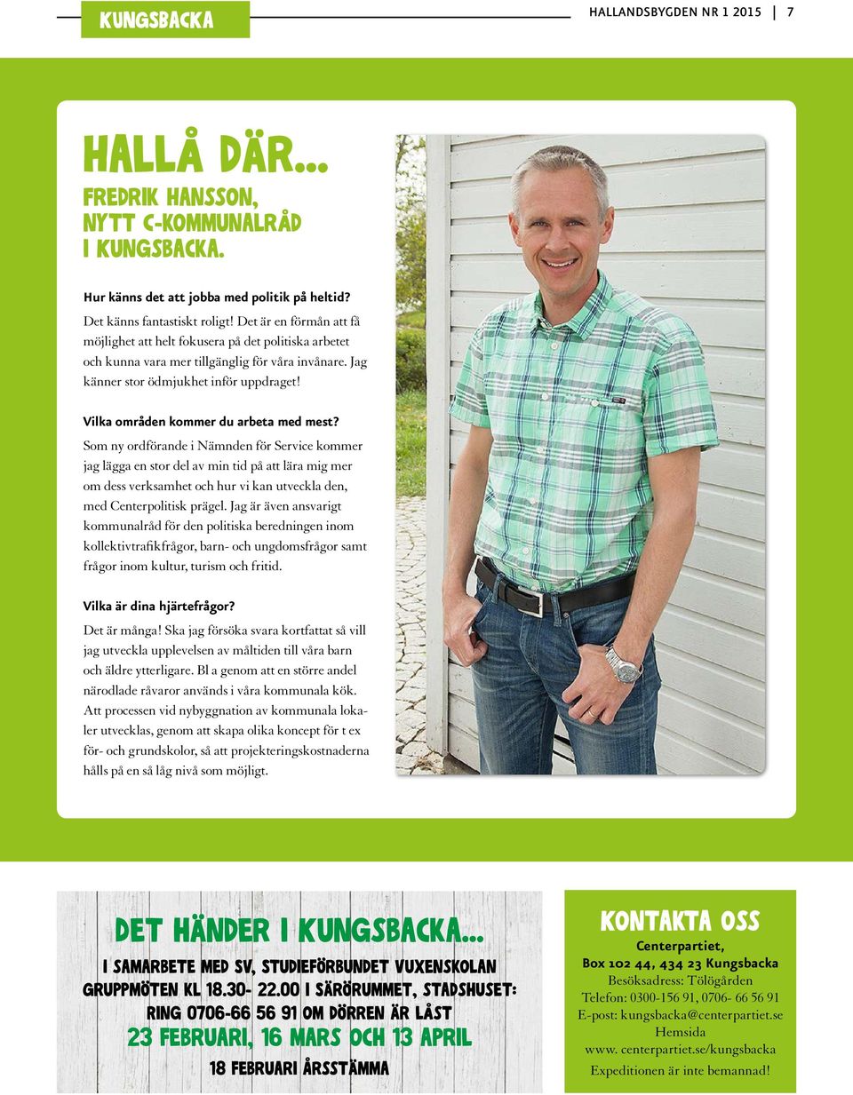 Vilka områden kommer du arbeta med mest?