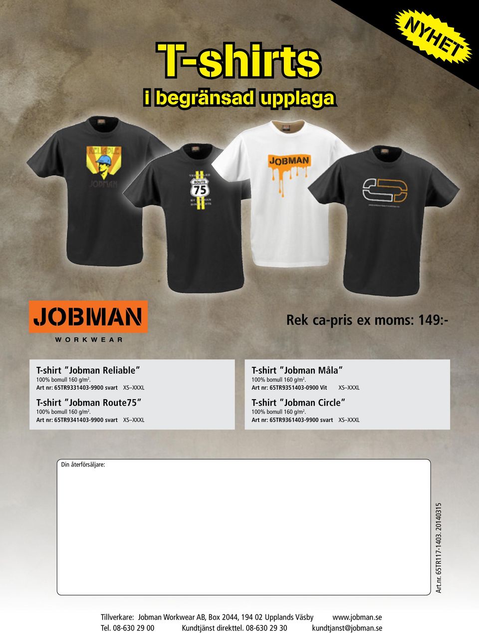 Art nr: 65TR9341403-9900 svart XS XXXL T-shirt Jobman Måla 100% bomull 160 g/m 2.