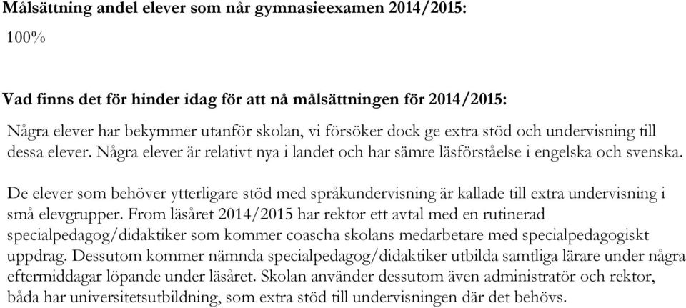 finns det för hinder idag för