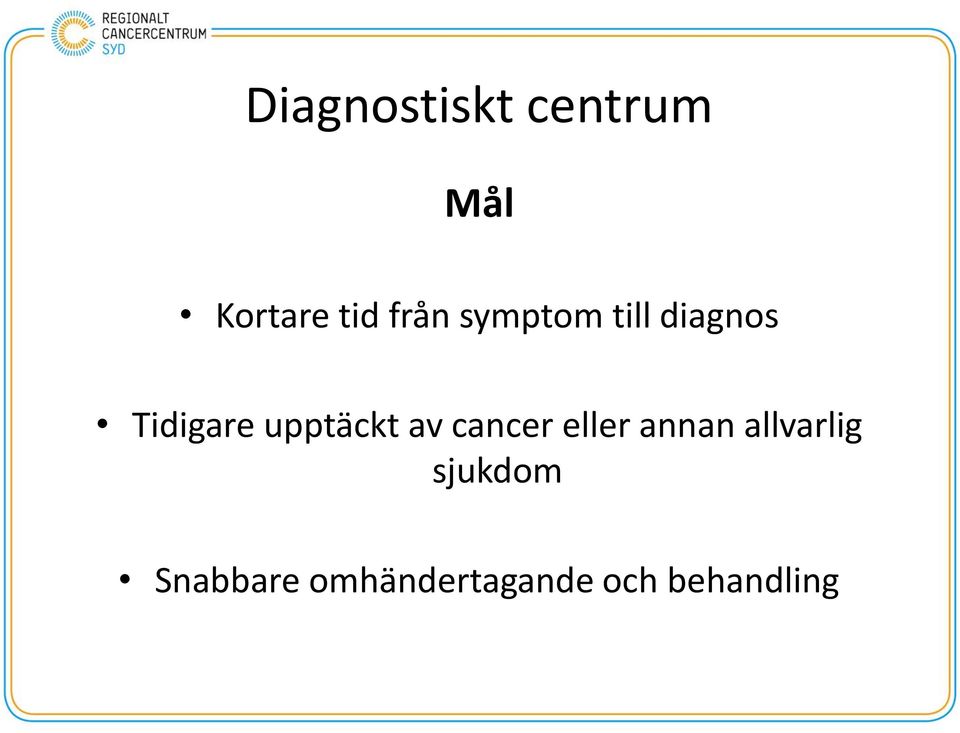 upptäckt av cancer eller annan