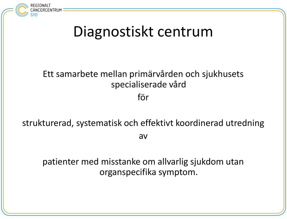 systematisk och effektivt koordinerad utredning av