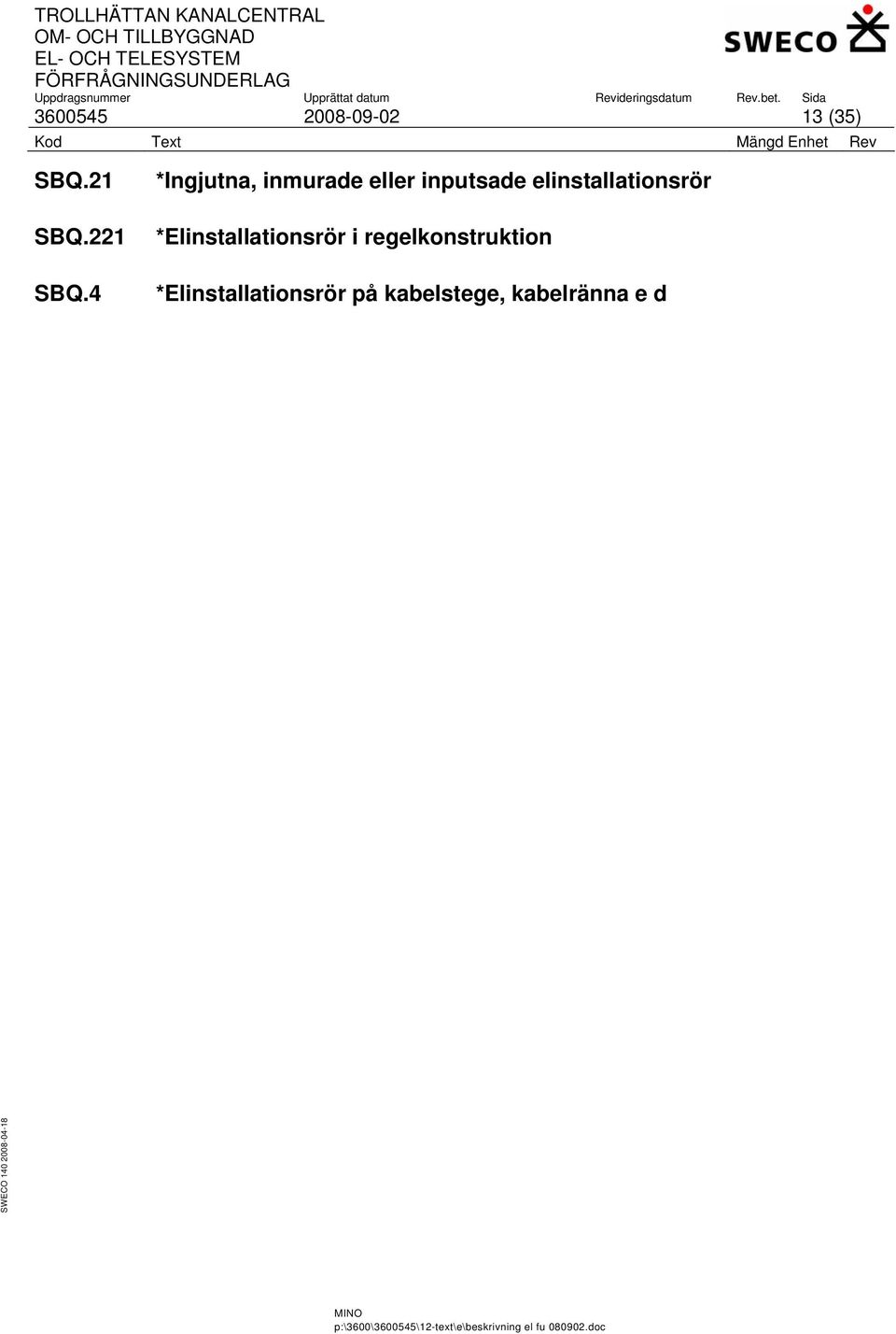 elinstallationsrör *Elinstallationsrör i