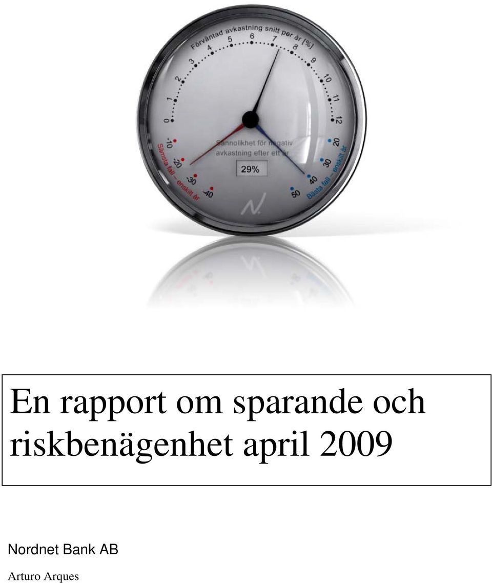 riskbenägenhet april