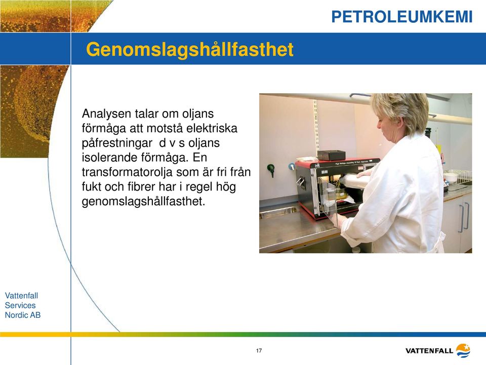 isolerande förmåga.