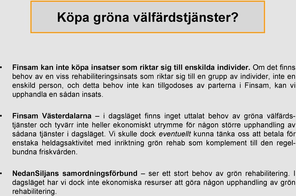 sådan insats.