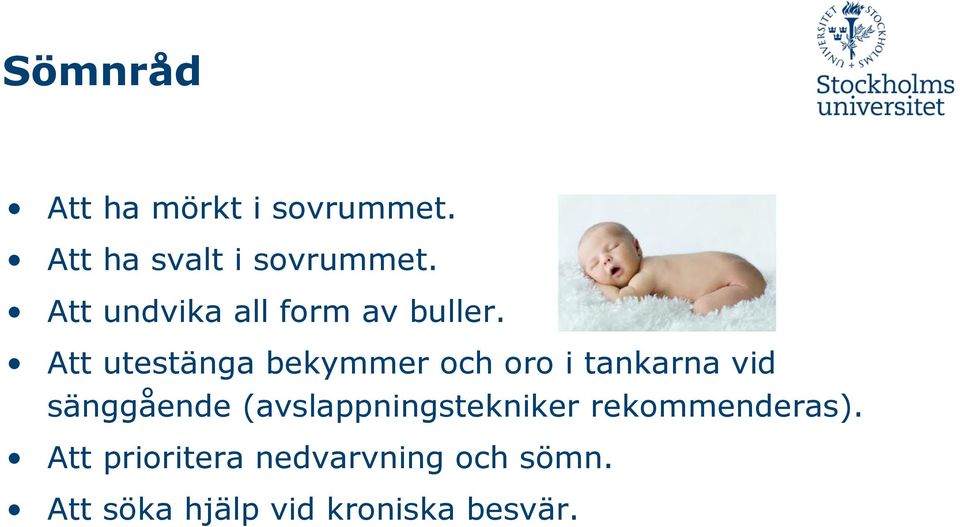 Att utestänga bekymmer och oro i tankarna vid sänggående