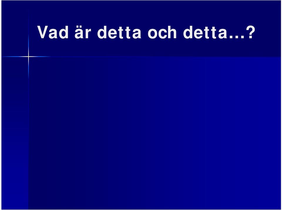 detta?