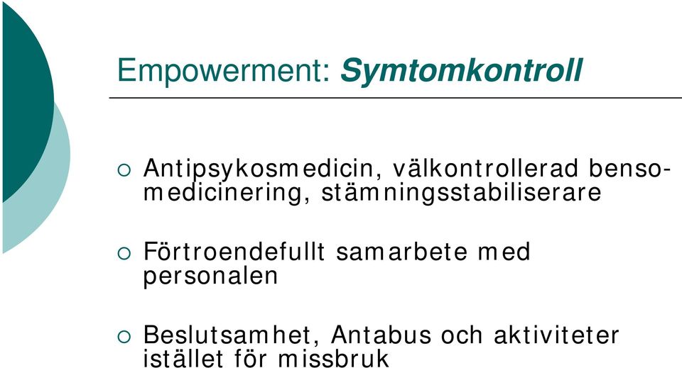 stämningsstabiliserare Förtroendefullt samarbete