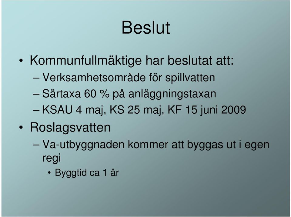 anläggningstaxan KSAU 4 maj, KS 25 maj, KF 15 juni 2009