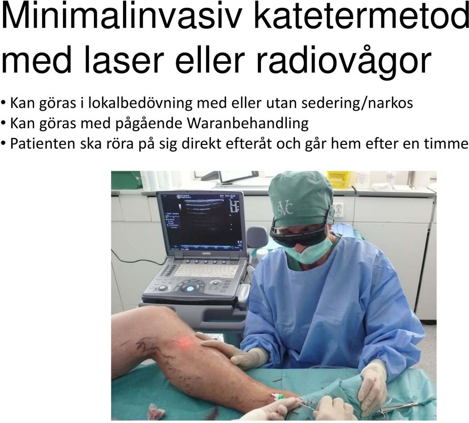 sedering/narkos Kan göras med pågående Waranbehandling