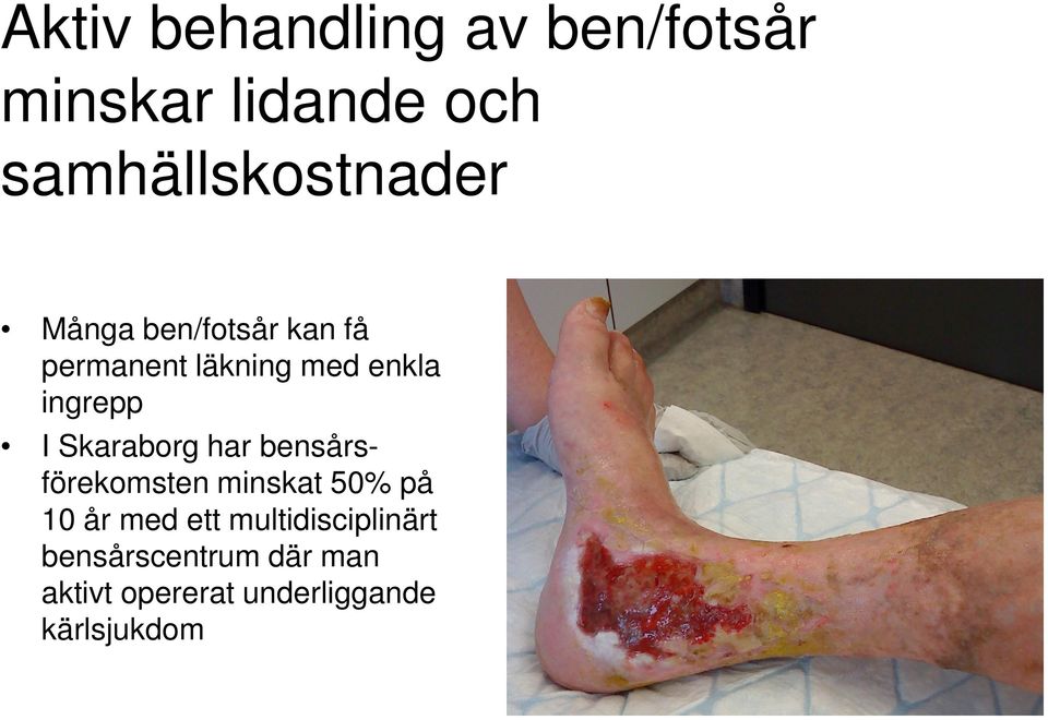 Skaraborg har bensårsförekomsten minskat 50% på 10 år med ett