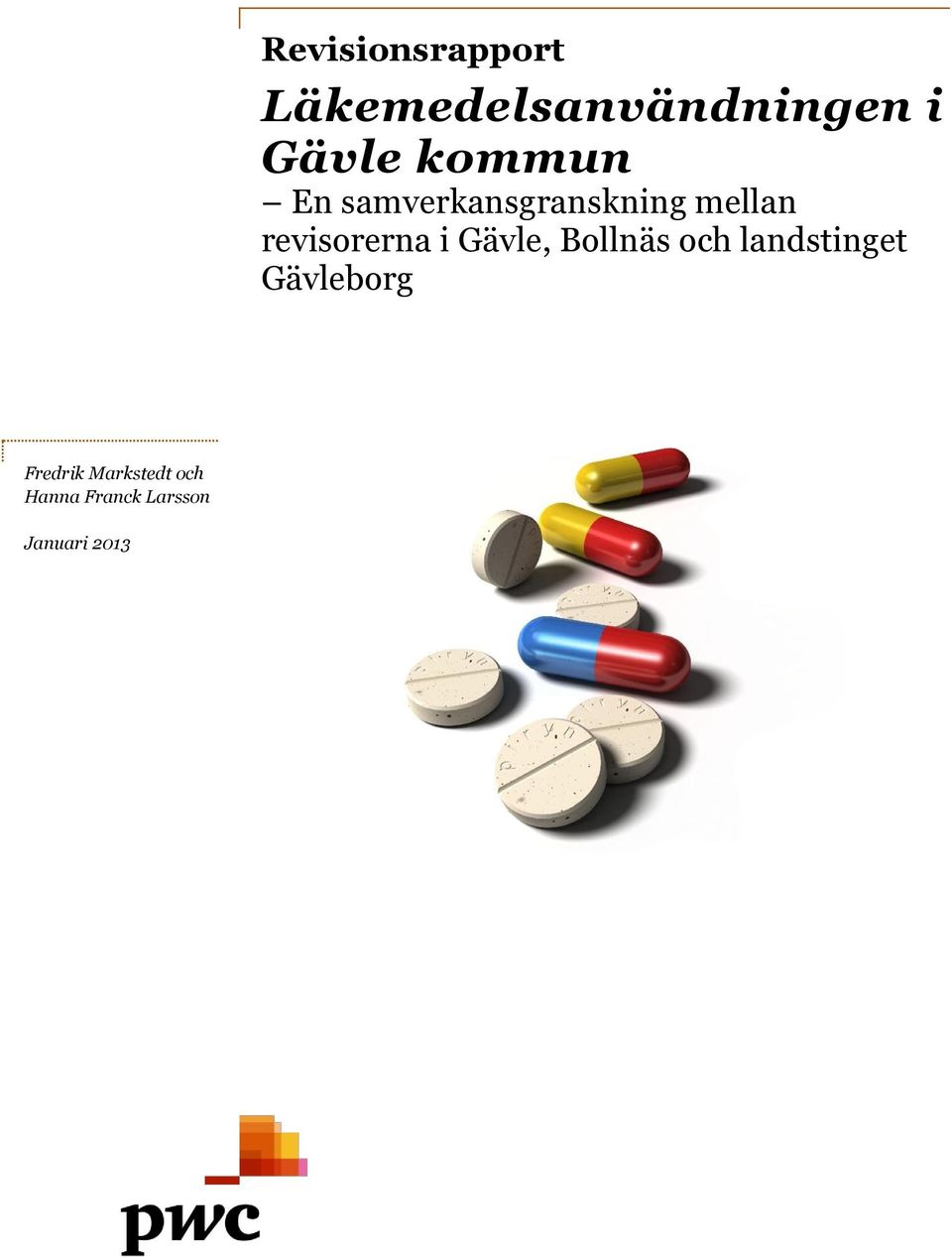 revisorerna i Gävle, Bollnäs och landstinget
