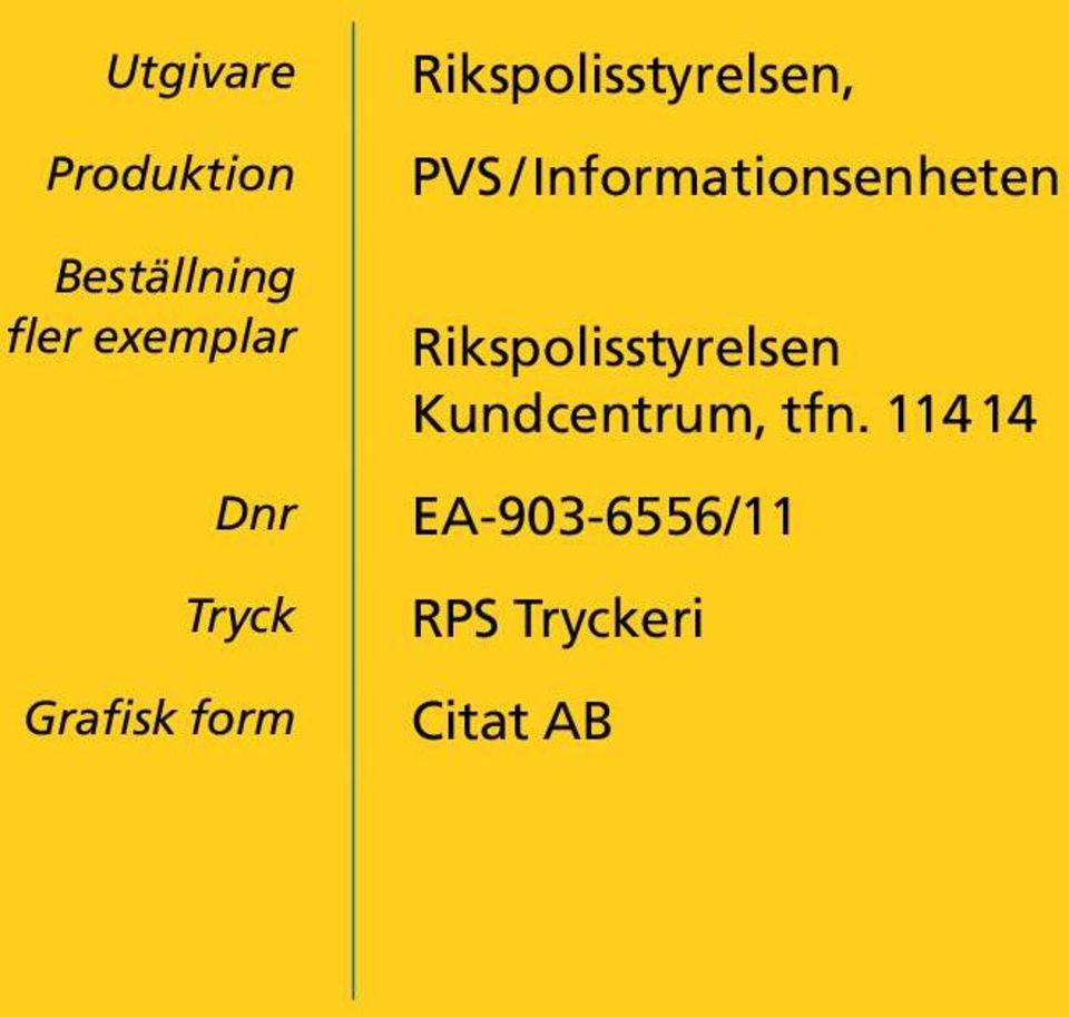 Informationsenheten Rikspolisstyrelsen