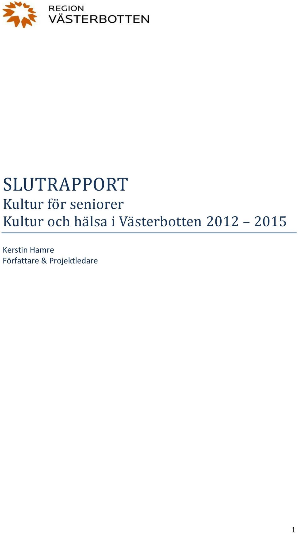 Vä sterbötten 2012 2015