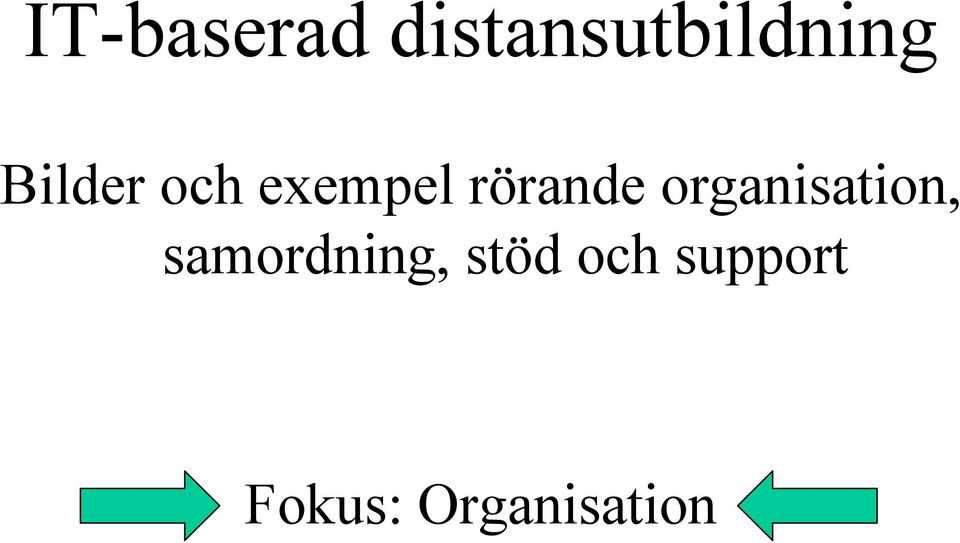 organisation, samordning,