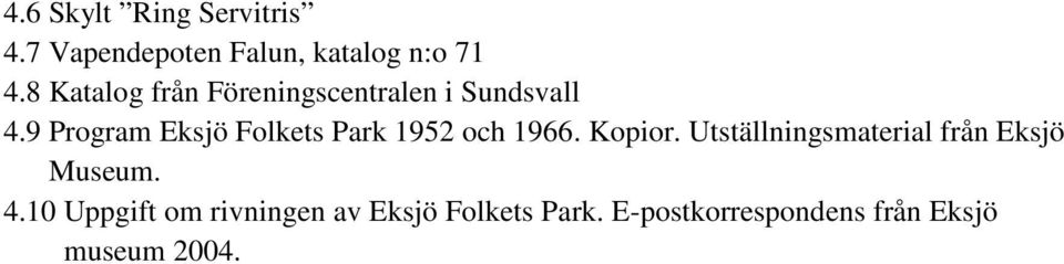 9 Program Eksjö Folkets Park 1952 och 1966. Kopior.