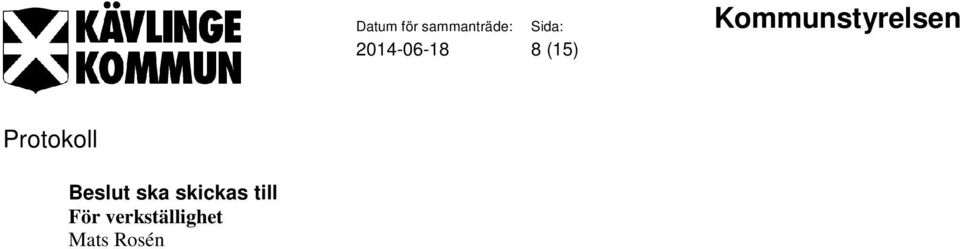 skickas till För