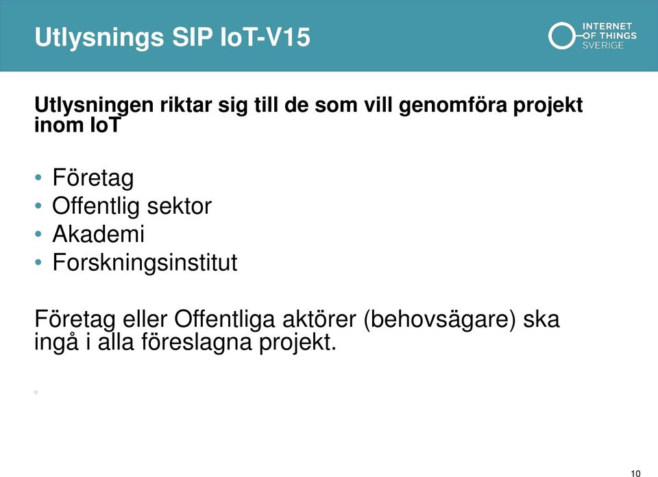 Forskningsinstitut Företag eller Offentliga aktörer