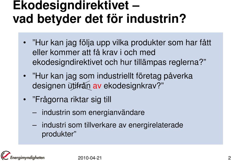 ekodesigndirektivet och hur tillämpas reglerna?