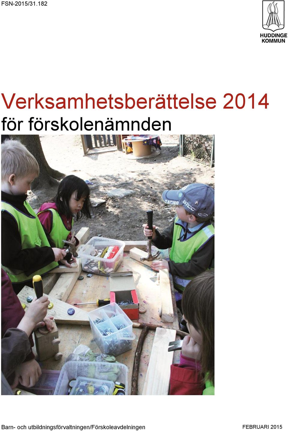för förskolenämnden Barn- och