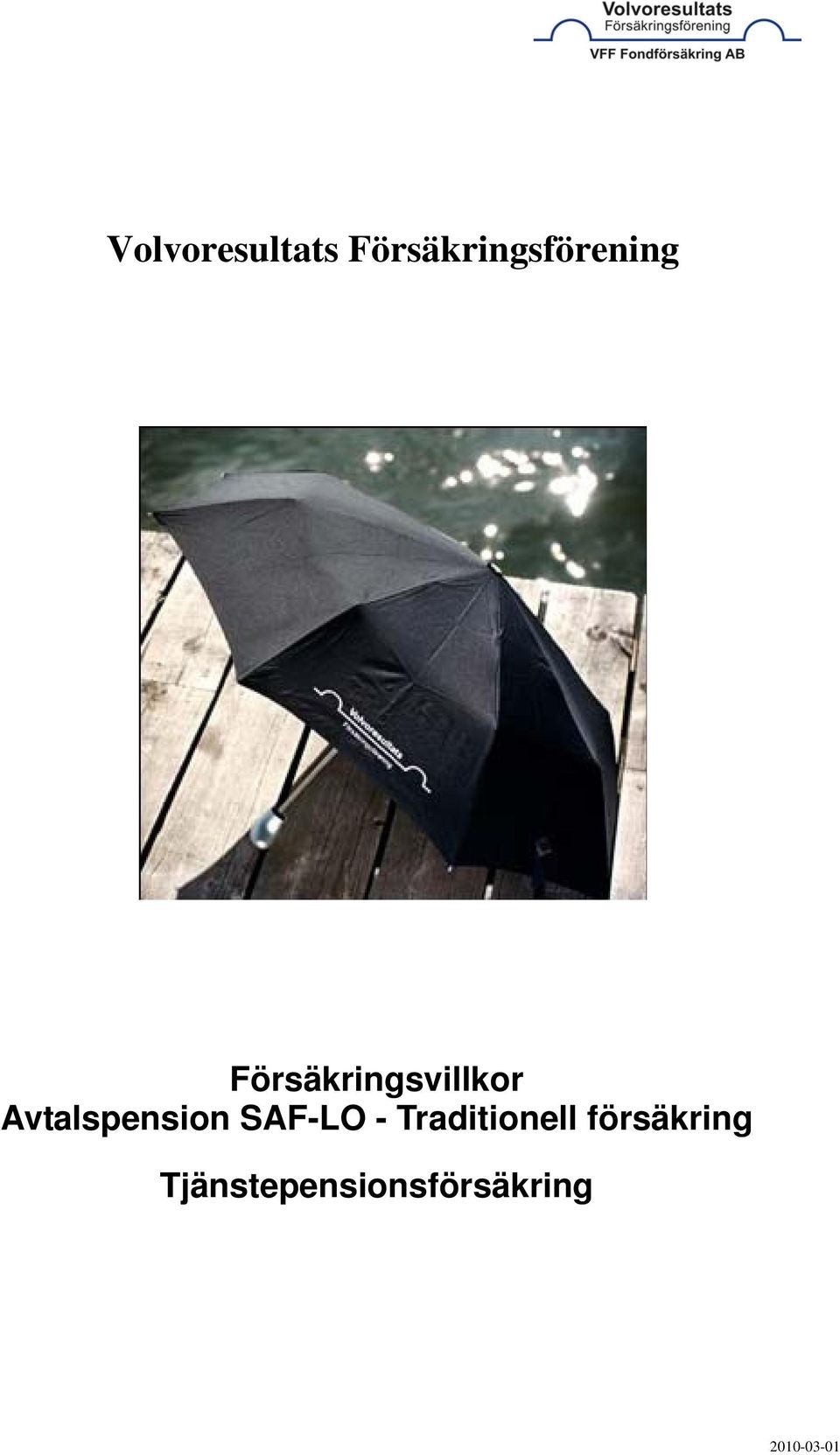 SAF-LO - Traditionell försäkring