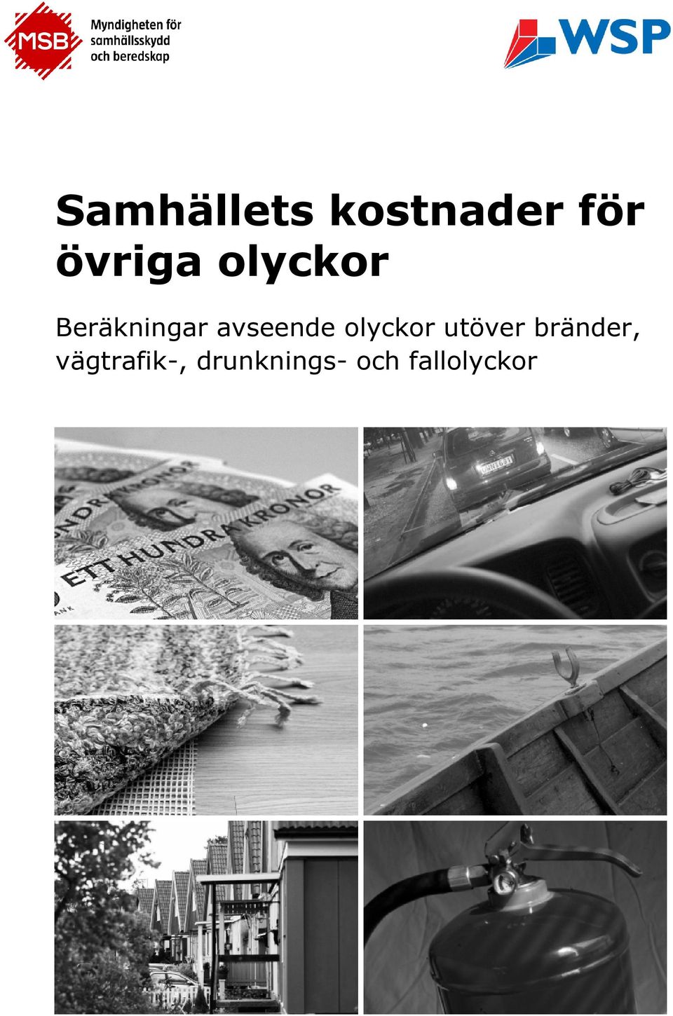 avseende olyckor utöver