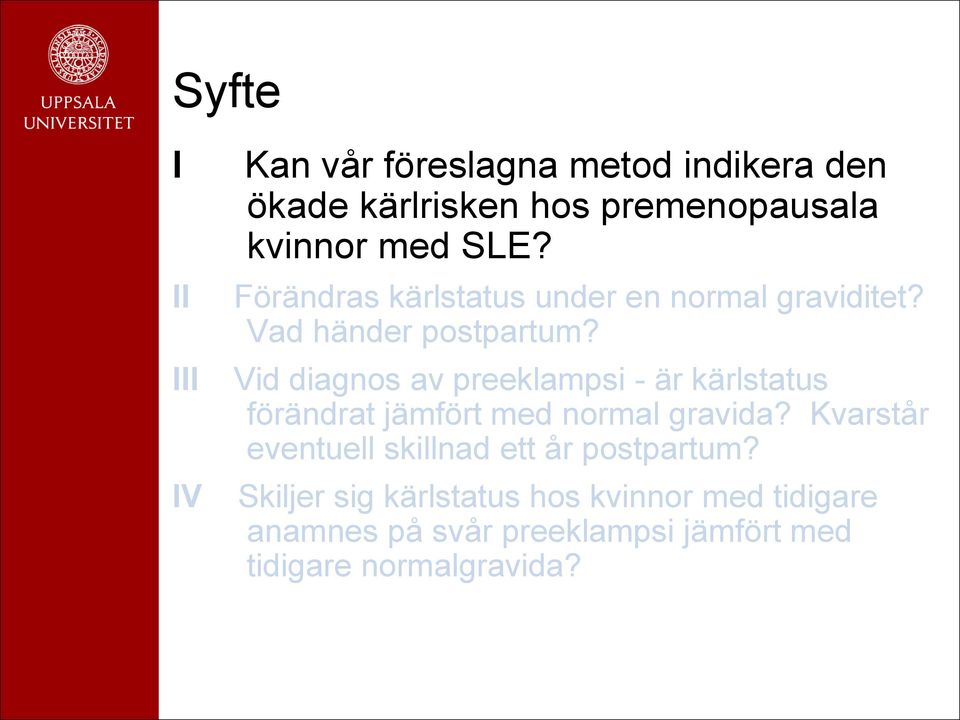 Vid diagnos av preeklampsi - är kärlstatus förändrat jämfört med normal gravida?