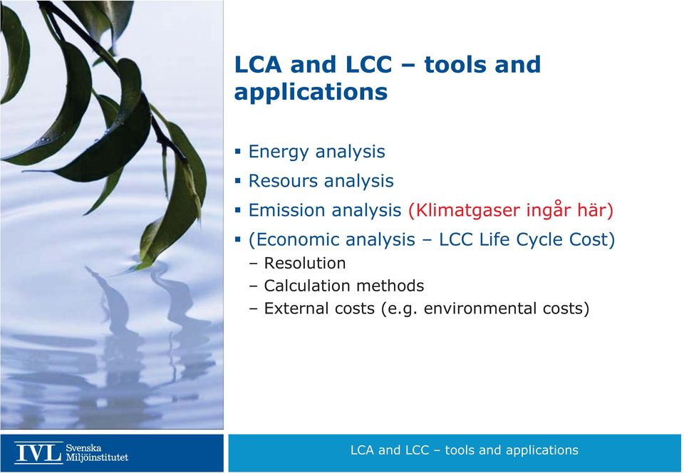 analysis LCC Life Cycle Cost) Resolution Calculation methods