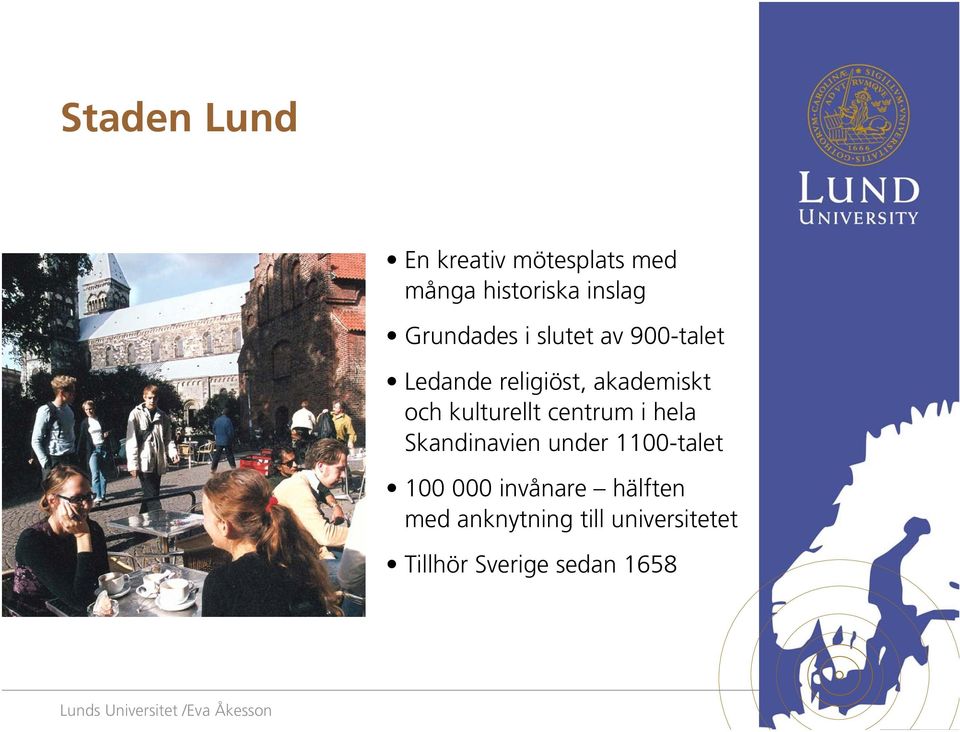 kulturellt centrum i hela Skandinavien under 1100-talet 100 000