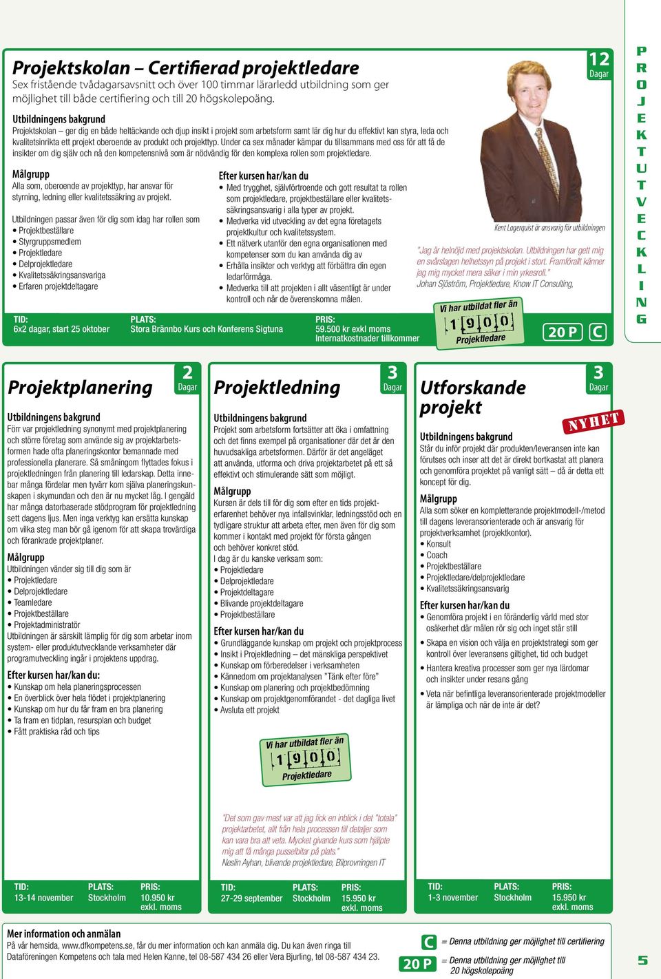 Und ca sx månad ämpa du illsammans md oss fö a få d insi om dig själv och nå dn ompnsnivå som ä nödvändig fö dn omplxa olln som pojlda.