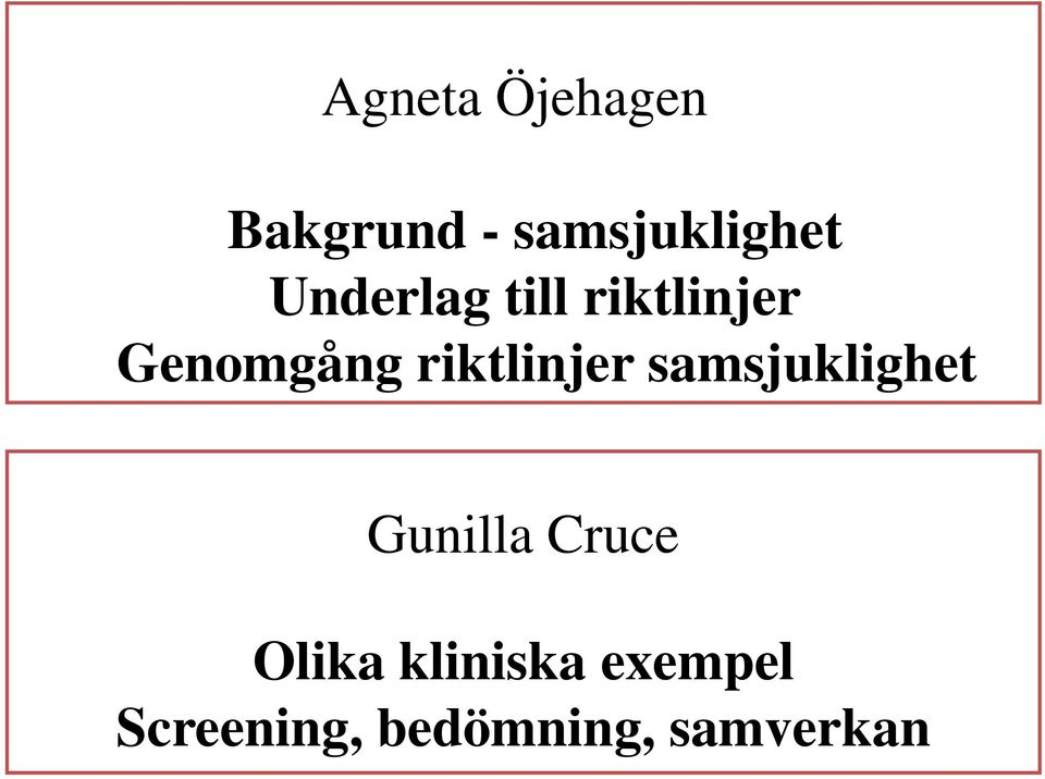 riktlinjer samsjuklighet Gunilla Cruce