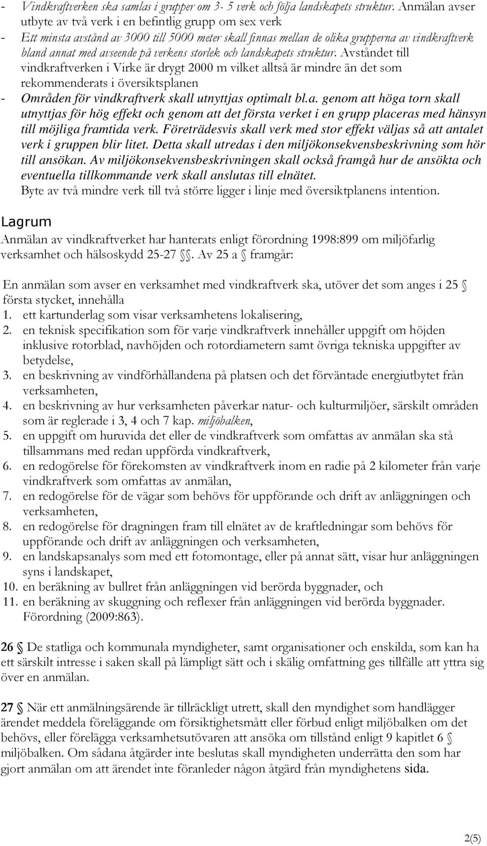 verkens storlek och landskapets struktur.