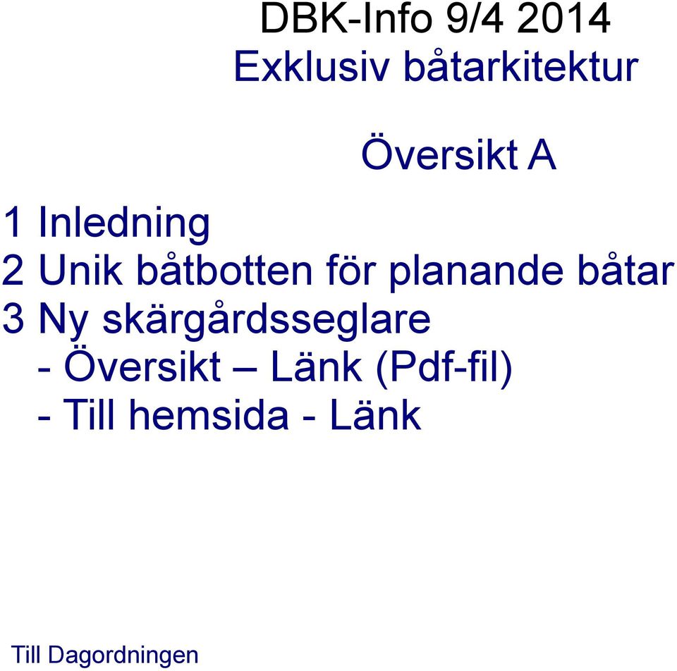 båtar 3 Ny skärgårdsseglare - Översikt